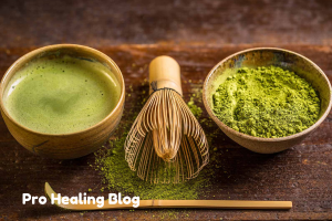 Matcha: Benefits, Uses, and Everything You Need to Know- pRO hEALING bLOG